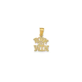 "Born To WIN" Pendant (14K)